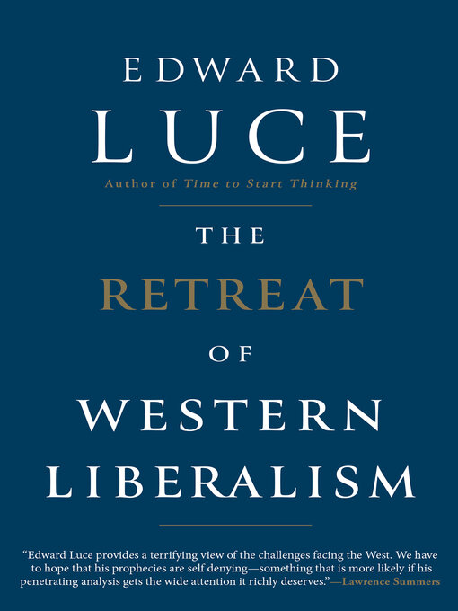 Title details for The Retreat of Western Liberalism by Edward Luce - Wait list